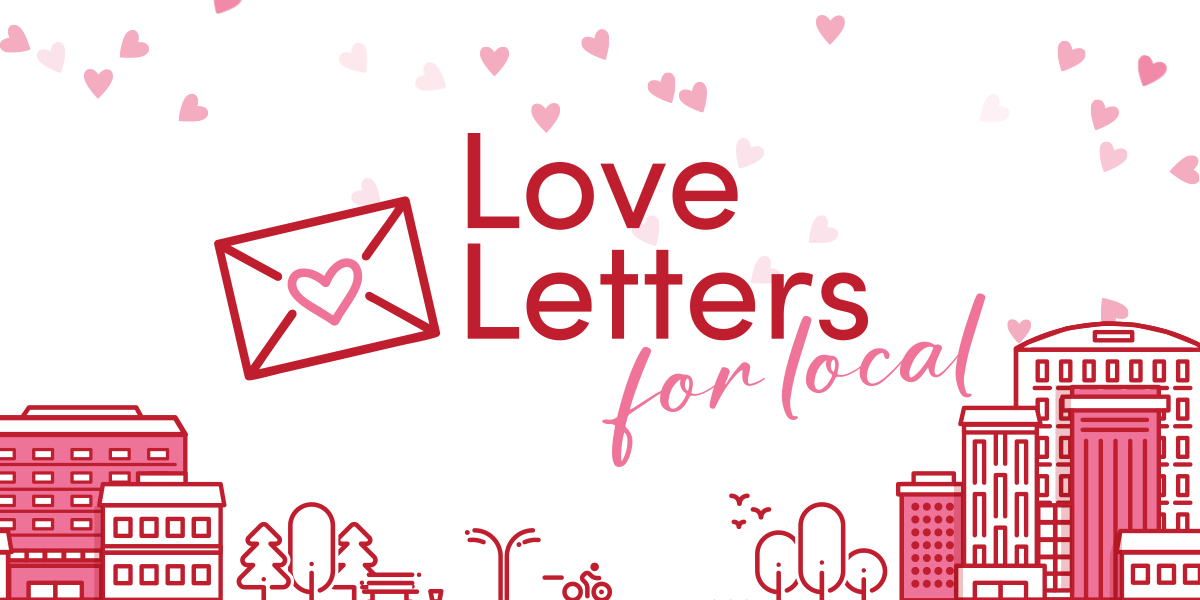 Illustration of buildings, trees, and an envelope with a heart beside the text "Love Letters for Local" and floating pink hearts.